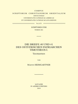 cover image of Die Briefe 40 und 41 des Ostsyrischen Patriarchen Timotheos I. T.